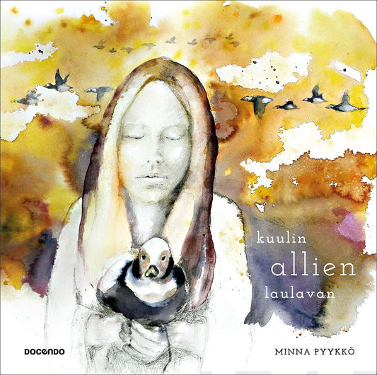 Etukansi. Minna Pyykkö. Kuulin allien laulavan.