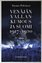 Etukansi. Tuomo Polvinen Venäjän vallankumous ja Suomi 1917-1920