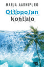 Etukansi. Marja Aarnipuro Ottopojan kohtalo