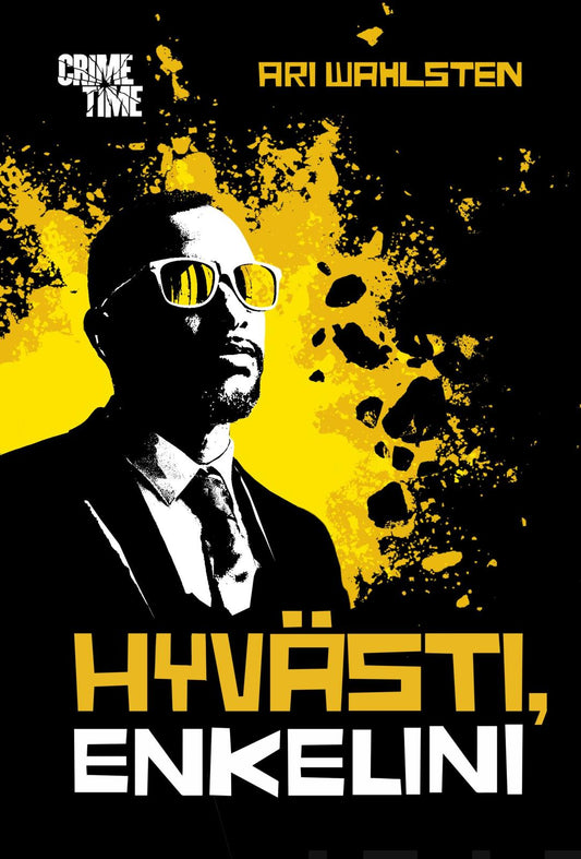 Etukansi. Ari Wahlsten. Hyvästi enkelini.