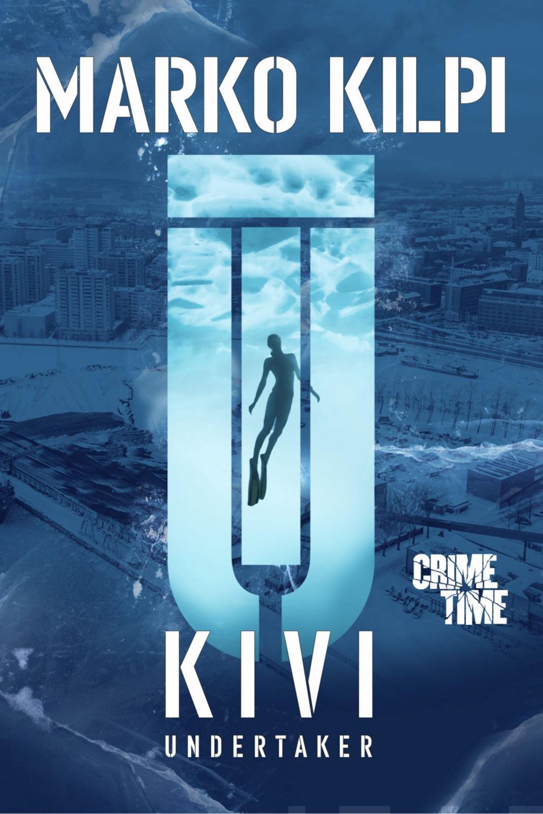 Etukansi. Marko Kilpi. Kivi - Undertaker 1-3