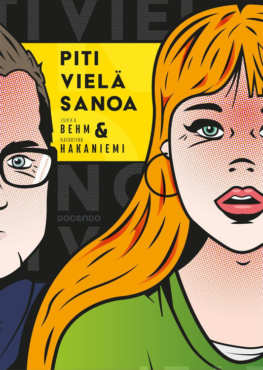 Etukansi. Jukka Behm. Katariina Hakaniemi. Piti vielä sanoa.