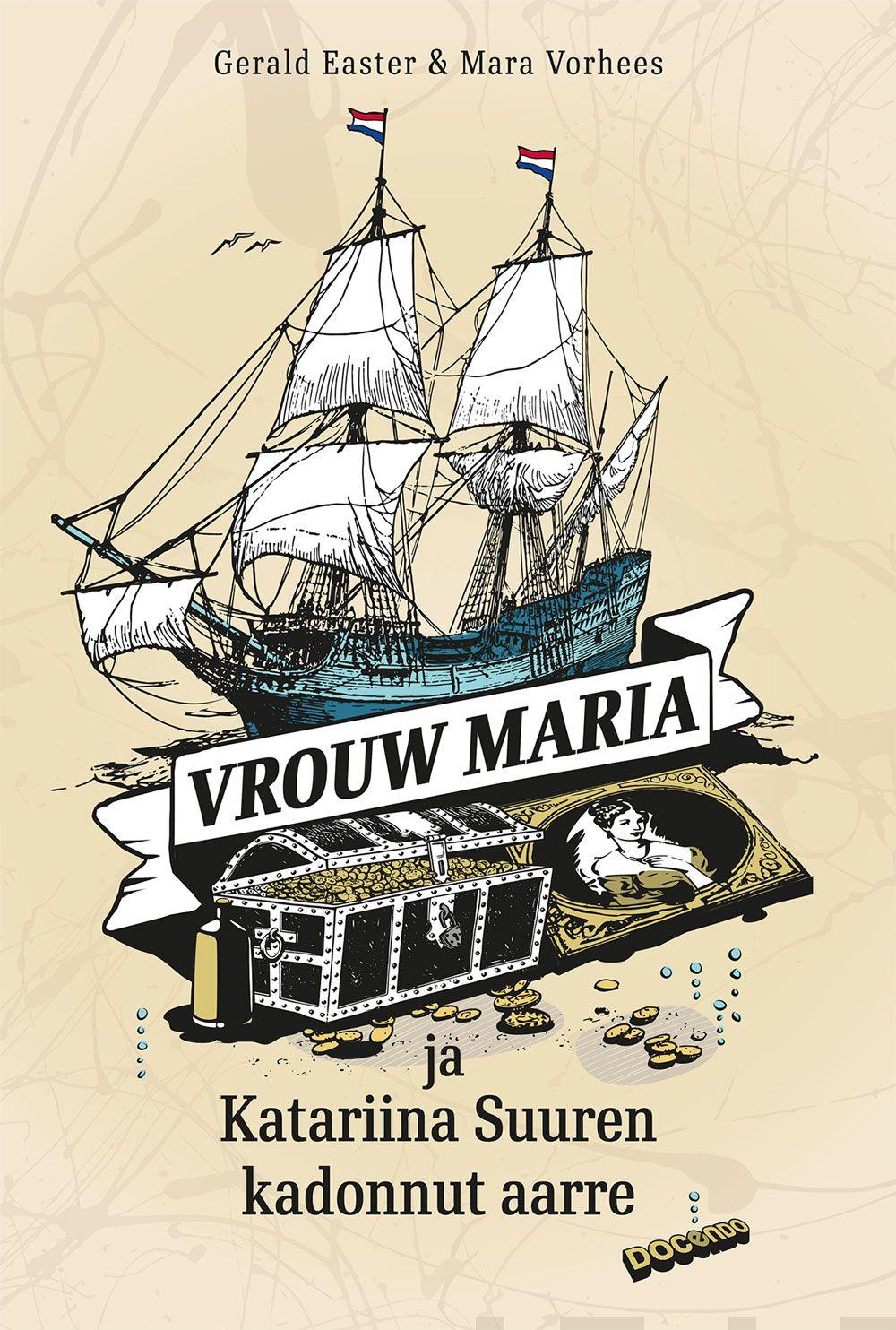 Etukansi. Gerald Easter Vrouw Maria ja Katariina Suuren kadonnut aarre