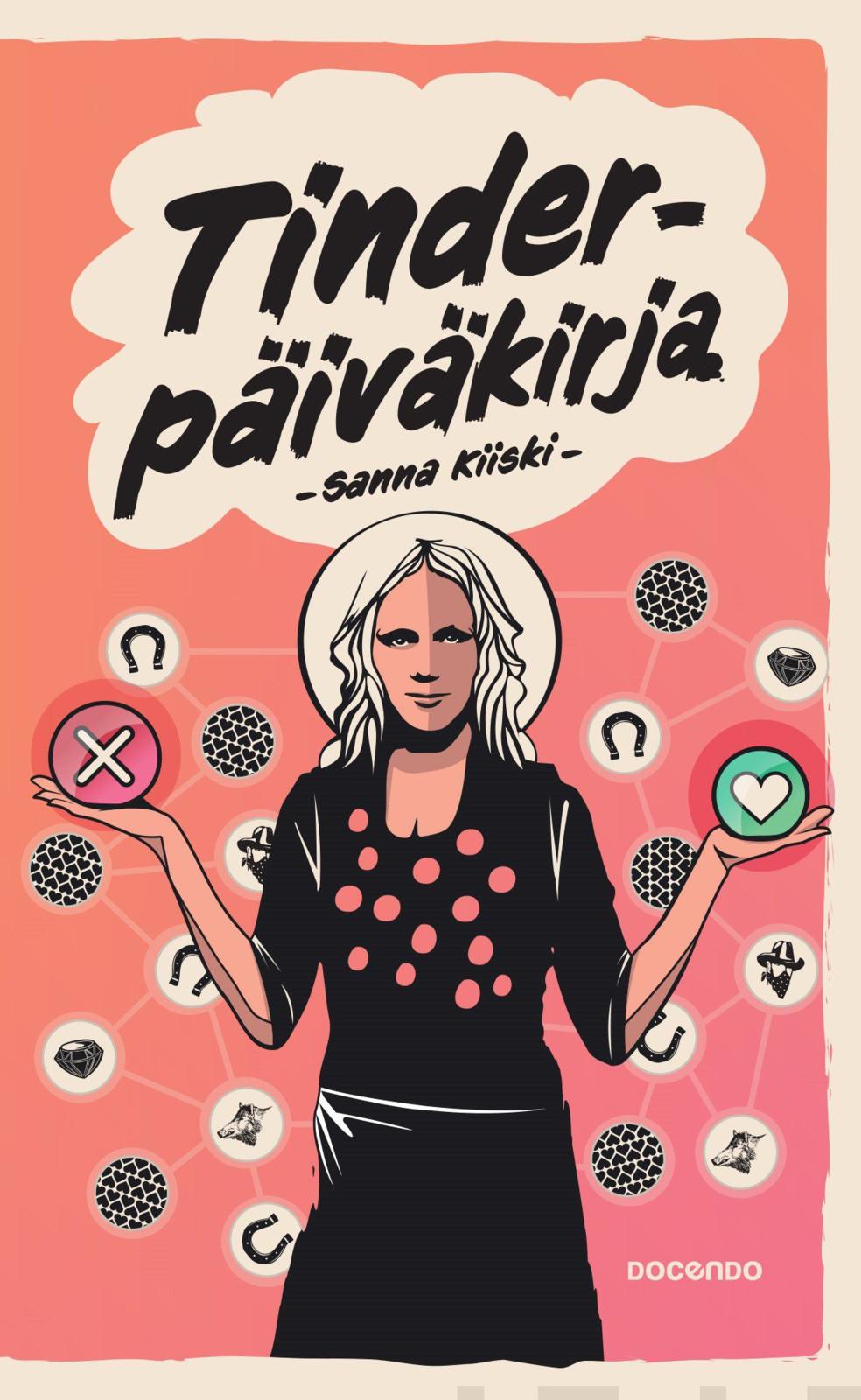 Etukansi. Sanna Kiiski Tinder-päiväkirja