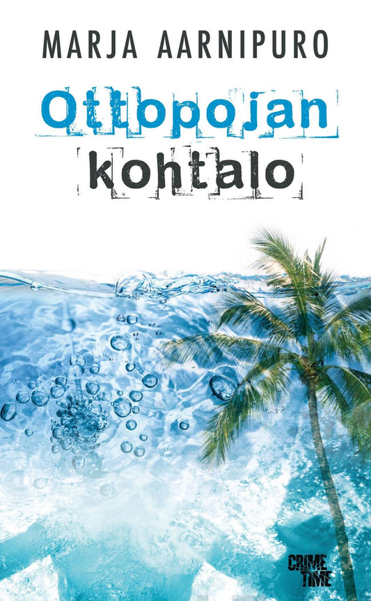 Etukansi. Marja Aarnipuro. Ottopojan kohtalo.