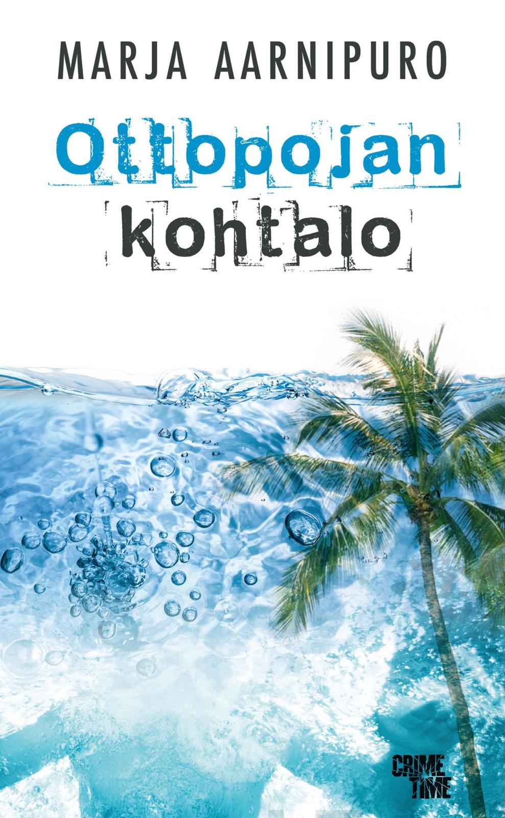 Etukansi. Marja Aarnipuro Ottopojan kohtalo