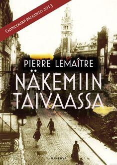 Etukansi. Pierre Lemaitre. Näkemiin taivaassa