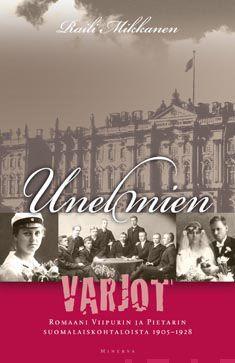 Etukansi. Raili Mikkanen. Unelmien varjot.