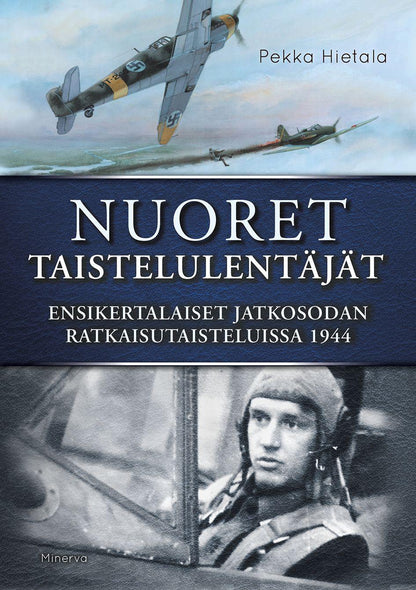 Etukansi. Pekka Hietala. Nuoret taistelulentäjät