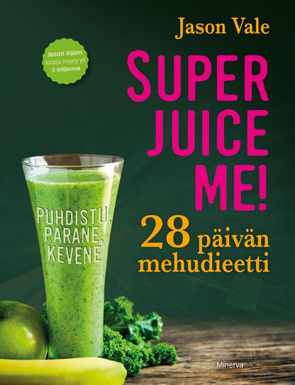 Etukansi. Jason Vale. Superjuice Me!