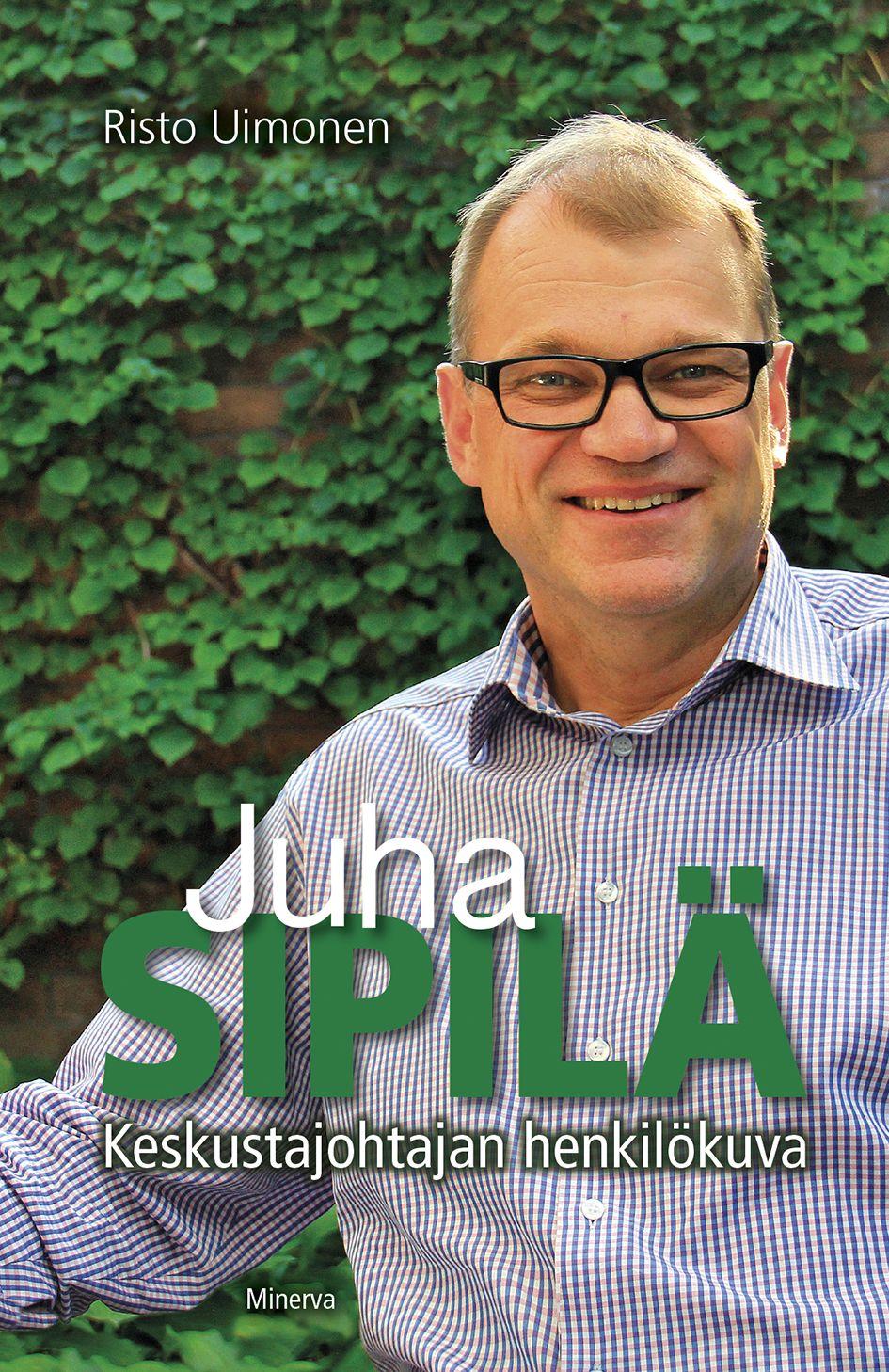 Etukansi. Risto Uimonen Juha Sipilä