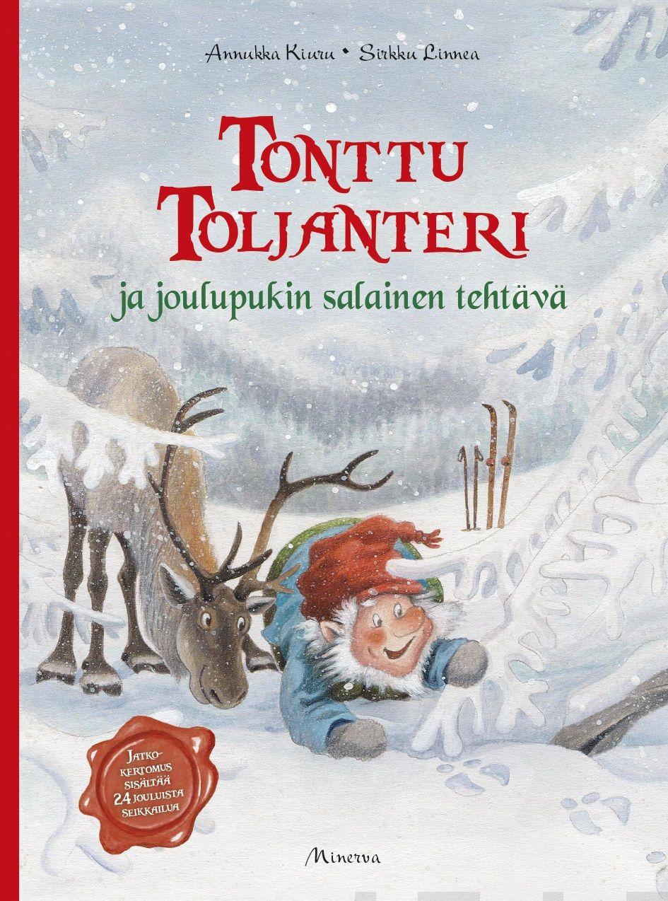 Etukansi. Annukka Kiuru. Tonttu Toljanteri ja joulupukin salainen tehtävä