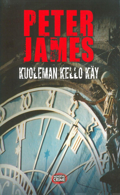 Etukansi. Peter James Kuoleman kello käy
