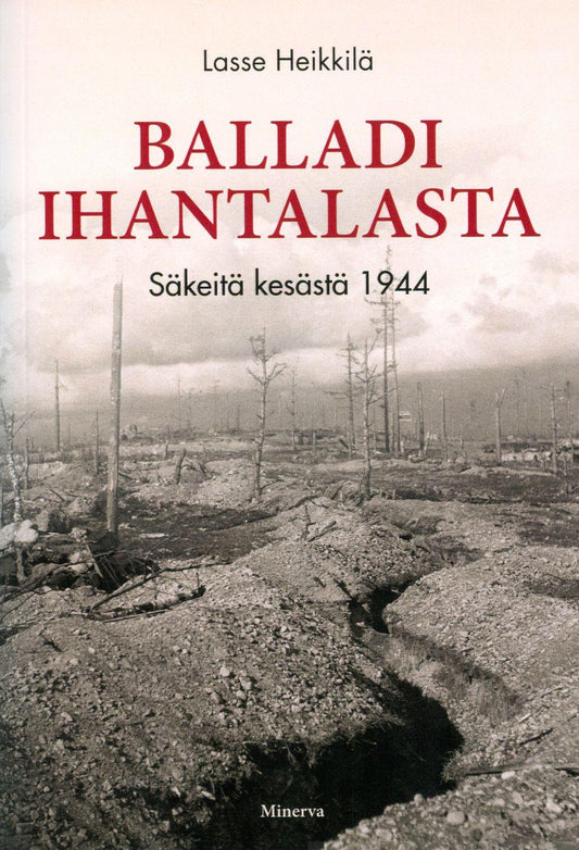 Etukansi. Lasse Heikkilä. Balladi Ihantalasta.