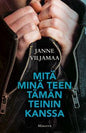 Etukansi. Janne Viljamaa Mitä minä teen tämän teinin kanssa