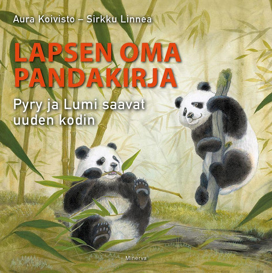 Etukansi. Aura Koivisto. Sirkku Linnea. Lapsen oma pandakirja.