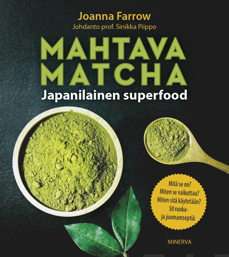 Etukansi. Joanna Farrow Mahtava Matcha