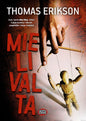 Etukansi. Thomas Erikson Mielivalta