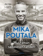 Etukansi. Petri Lahti Mika Poutala