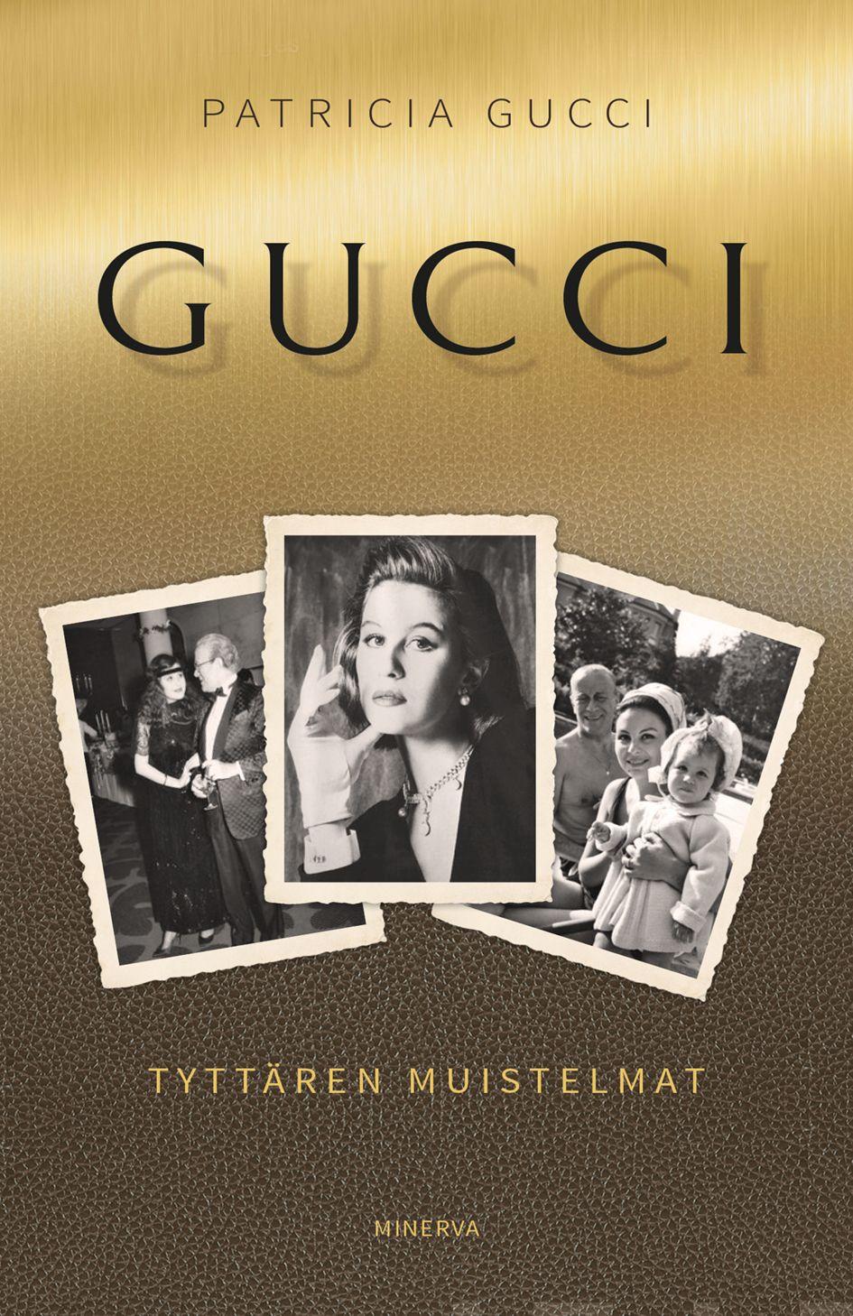 Etukansi. Patricia Gucci. Gucci - Tyttären muistelmat