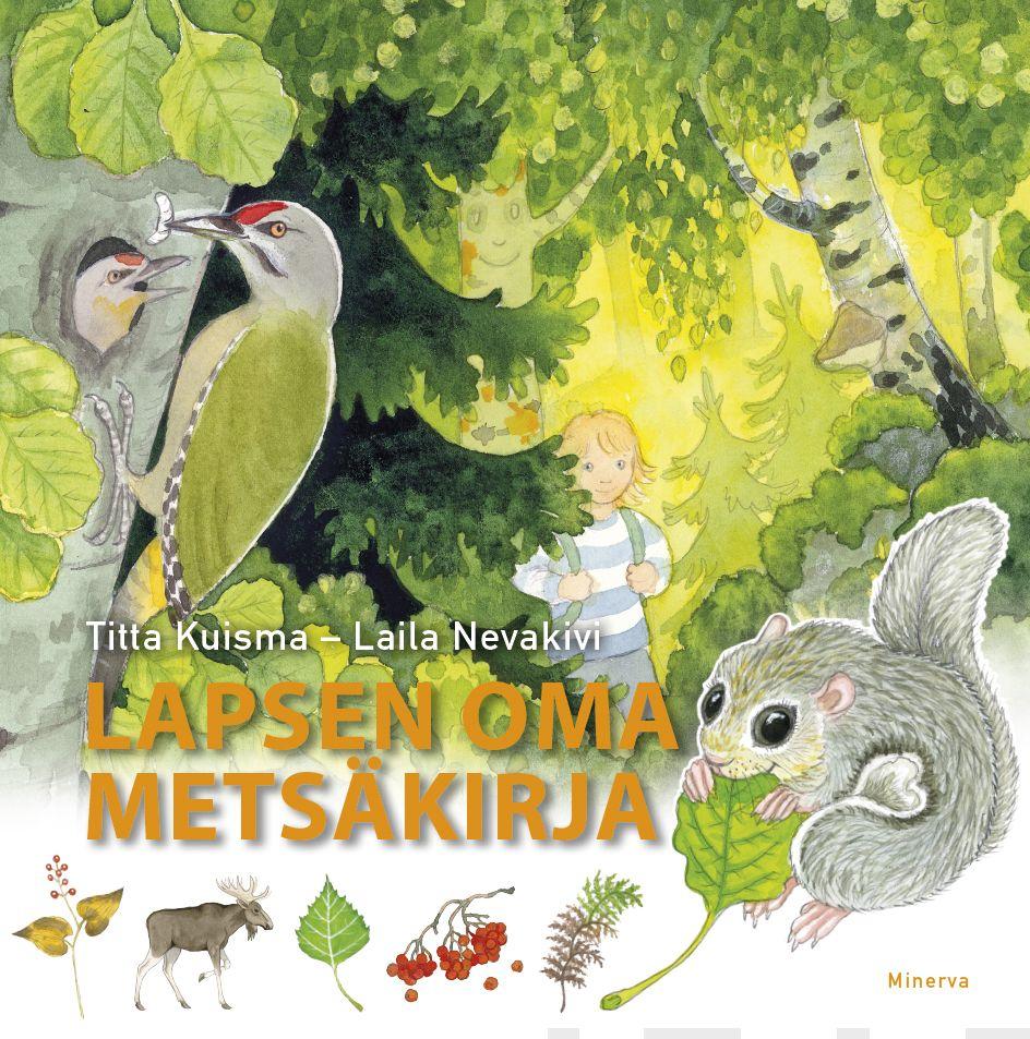 Etukansi. Titta Kuisma. Lapsen oma metsäkirja