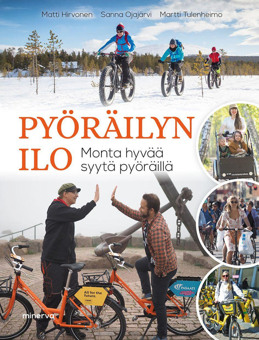Etukansi. Matti Hirvonen. Sanna Ojajärvi. Martti Tulenheimo. Pyöräilyn ilo.