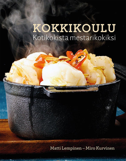 Etukansi. Miro Kurvinen Kokkikoulu