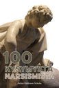 Etukansi. Helinä Häkkänen-Nyholm 100 kysymystä narsismista