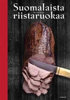 Etukansi. Juha Jormanainen Suomalaista riistaruokaa