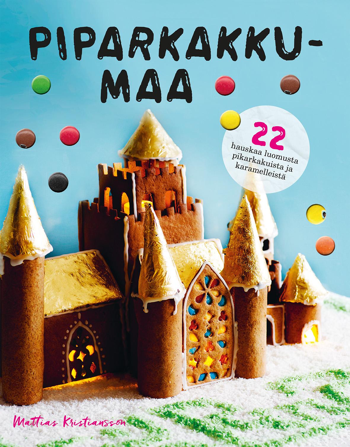 Etukansi. Mattias Kristiansson Piparkakkumaa