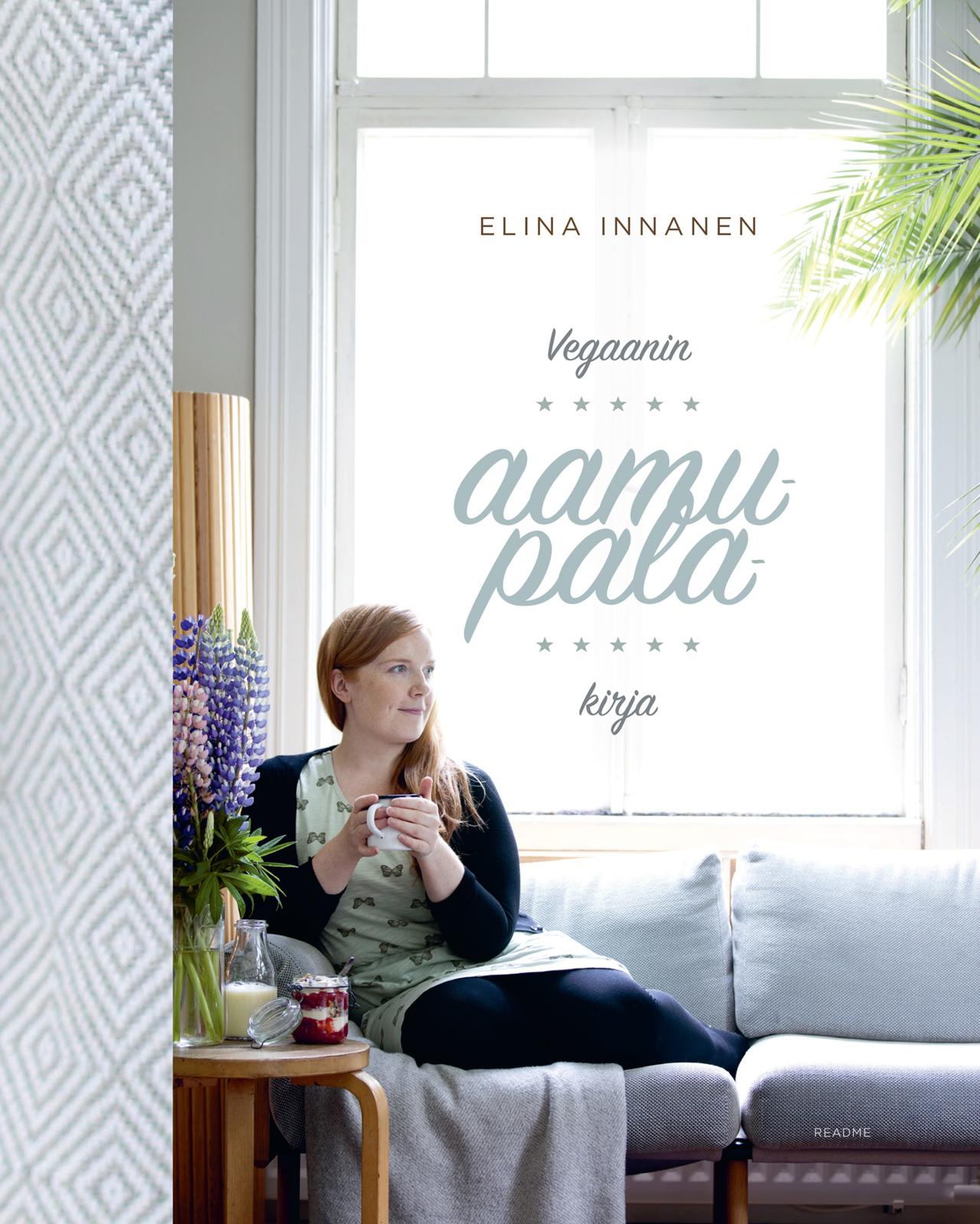 Etukansi. Elina Innanen Vegaanin aamupalakirja