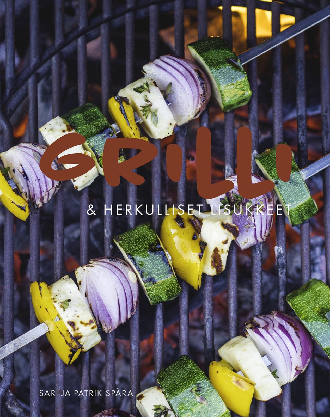 Etukansi. Sari Spåra Grilli & herkulliset lisukkeet