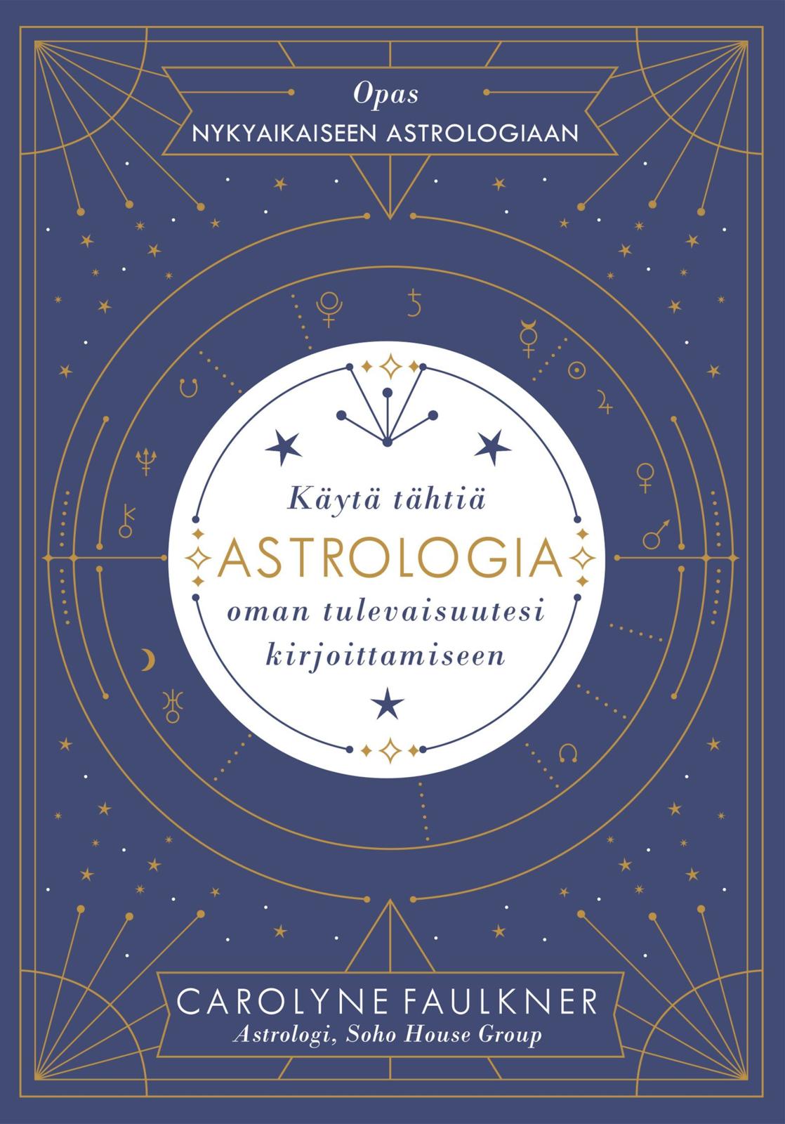 Etukansi. Carolyne Faulkner Astrologia
