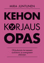 Etukansi. Mira Juntunen Kehon korjausopas