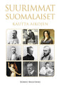 Etukansi. Robert Brantberg Suurimmat suomalaiset kautta aikojen