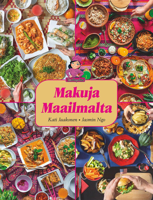 Etukansi. Kati Jaakonen. Makuja maailmalta.