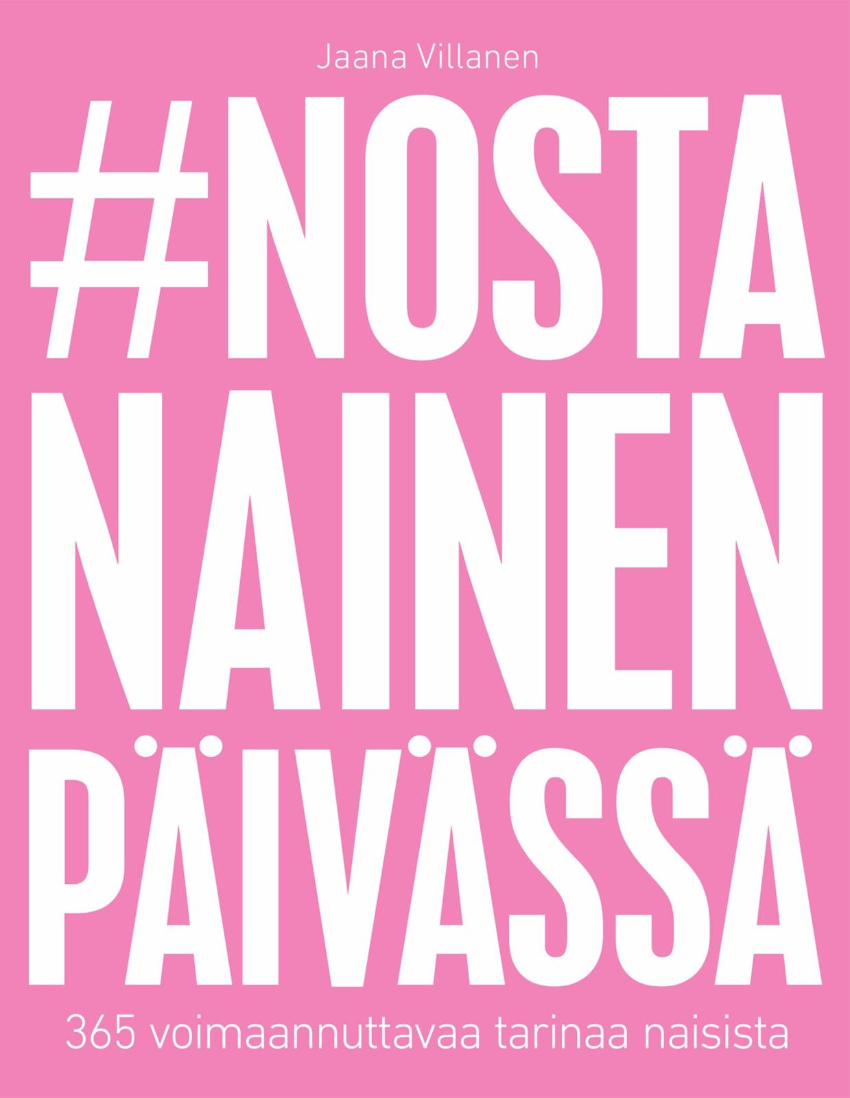 Etukansi. Jaana Villanen #nostanainenpäivässä