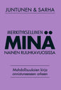 Etukansi. Mira Juntunen Merkityksellinen minä