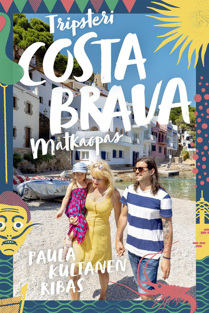 Etukansi. Paula Kultanen Ribas Costa Brava