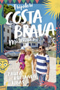 Etukansi. Paula Kultanen Ribas Costa Brava