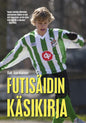 Etukansi. Outi Juurikainen Futisäidin käsikirja