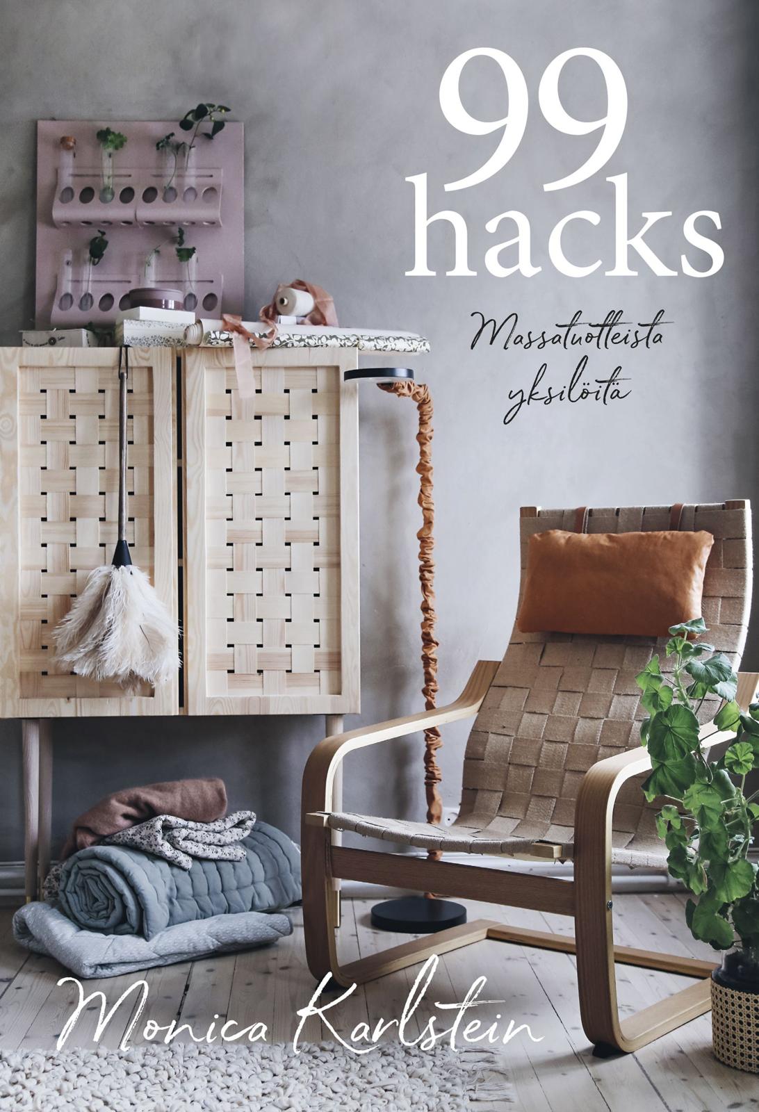 Etukansi. Monica Karlstein 99 hacks