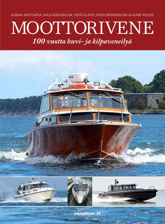 Etukansi. Moottorivene - 100 vuotta huvi- ja kilpaveneilyä.