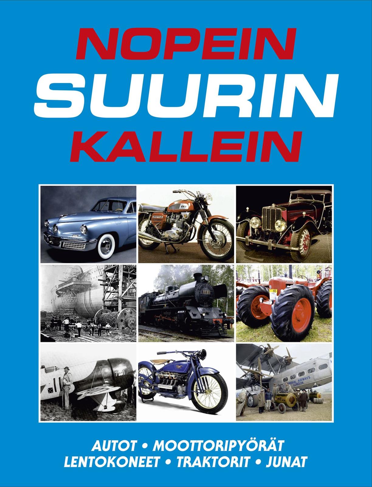 Etukansi. Pekka Myyry NOPEIN, SUURIN, KALLEIN