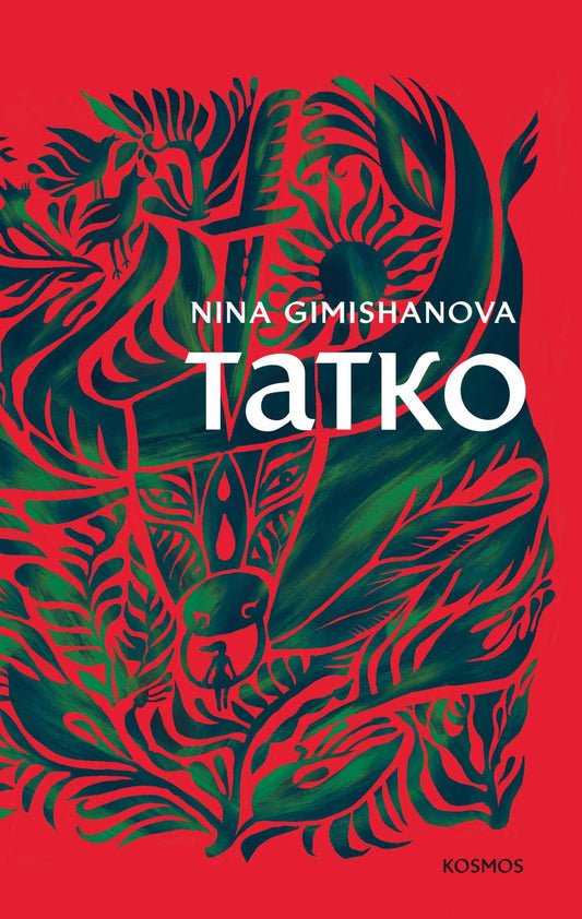 Etukansi. Nina Gimishanova. Tatko.