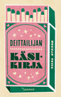 Etukansi. Tiina Svensk Deittailijan käsikirja