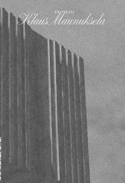 Etukansi. Klaus Maunuksela. Prosessi.