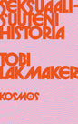 Etukansi. Tobi Lakmaker Seksuaalisuuteni historia