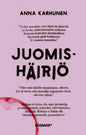 Etukansi. Anna Karhunen Juomishäiriö