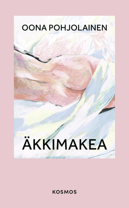 Etukansi. Oona Pohjolainen Äkkimakea